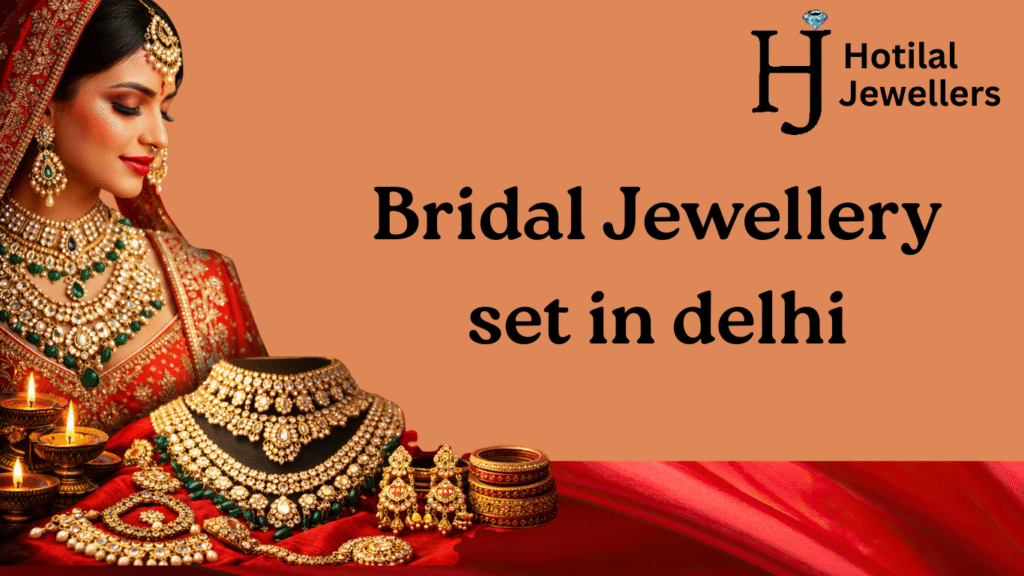 Bridal jewellery set in Delhi by Hotilal Jewellers